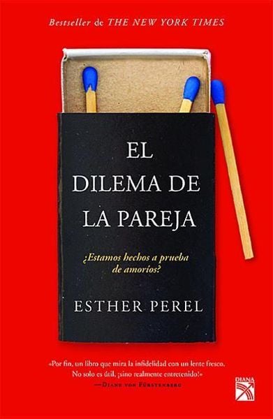 Produktbild: El Dilema de la Pareja &iquest;Estamos Hechos a Prueba de Amor&iacute;os? / The State of Affairs: Rethinking Infidelity