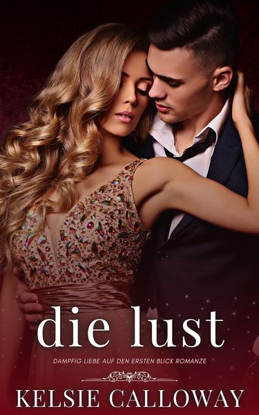 Produktbild: Die Lust (Die S&uuml;nden Der Kurvigen M&auml;dchen, #3)