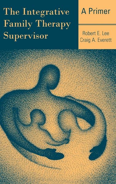 Produktbild: The Integrative Family Therapy Supervisor