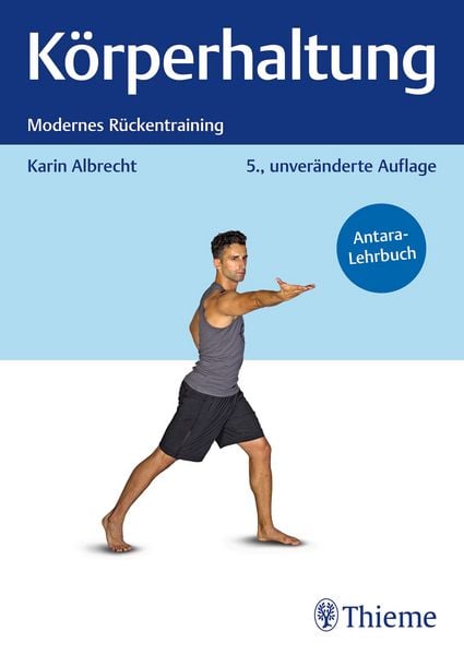 Körperhaltung, Taschenbuch von Karin Albrecht, Thieme, 978-3-13-245875-8