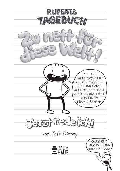 Produktbild: Ruperts Tagebuch - Zu nett f&uuml;r diese Welt! Jetzt rede ich!