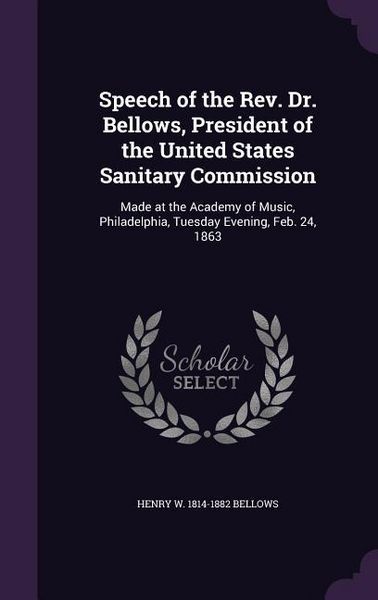 Produktbild: Speech of the Rev. Dr. Bellows, President of the United States Sanitary Commission