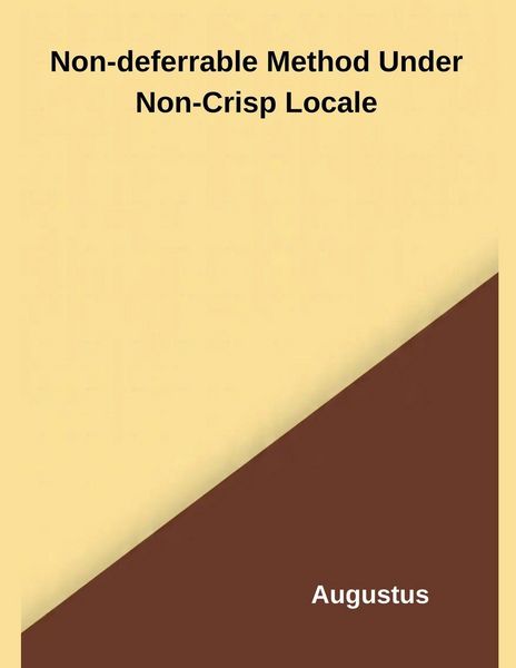Produktbild: Non-deferrable Method Under Non-Crisp Locale