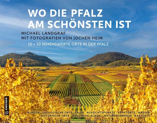 Wo die Pfalz am schönsten ist, Gebundene Ausgabe von Michael Landgraf, Gmeiner-Verlag, 9783780140111