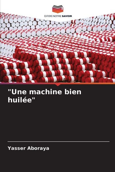 Produktbild: "Une machine bien huil&eacute;e"