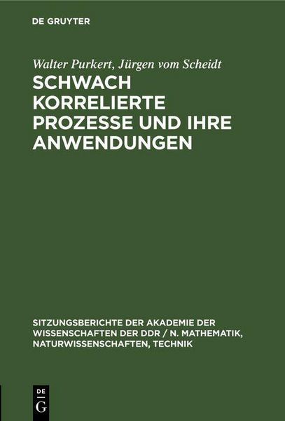 Produktbild: Schwach korrelierte Prozesse und ihre Anwendungen