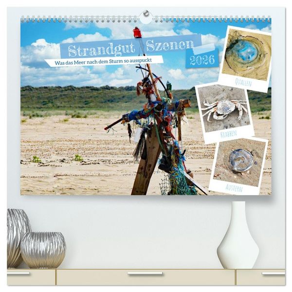 Strandgut Szenen (hochwertiger Premium Wandkalender 2026 DIN A2 quer), Kunstdruck in Hochglanz