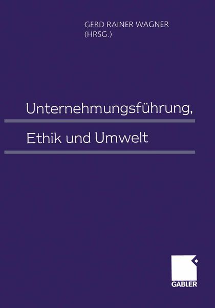 Produktbild: Unternehmungsf&uuml;hrung, Ethik und Umwelt