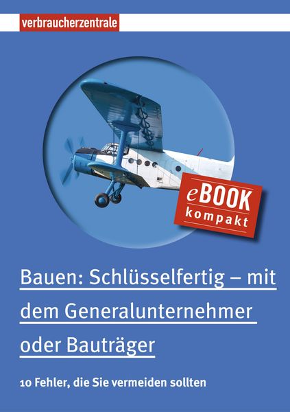 Produktbild: Bauen: Schl&uuml;sselfertig - mit dem Generalunternehmer oder Bautr&auml;ger
