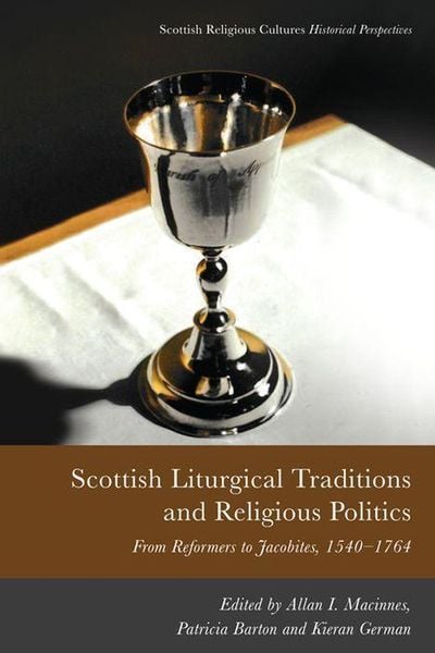 Produktbild: Scottish Liturgical Traditions and Religious Politics