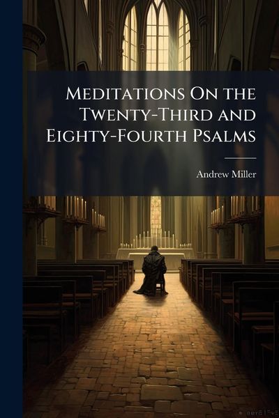 Produktbild: Meditations On the Twenty-Third and Eighty-Fourth Psalms