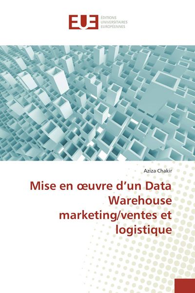 Produktbild: Mise en &iquest;uvre d'un Data Warehouse marketing/ventes et logistique