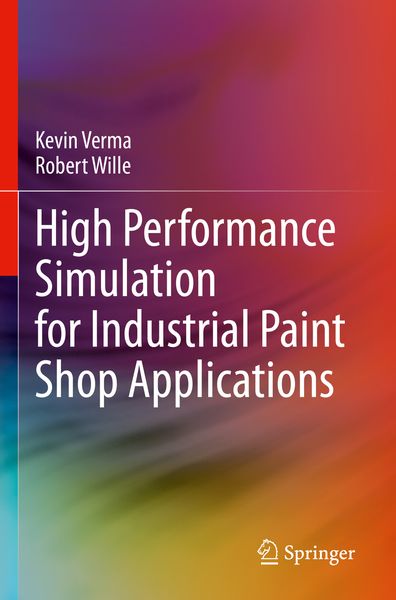 Produktbild: High Performance Simulation for Industrial Paint Shop Applications