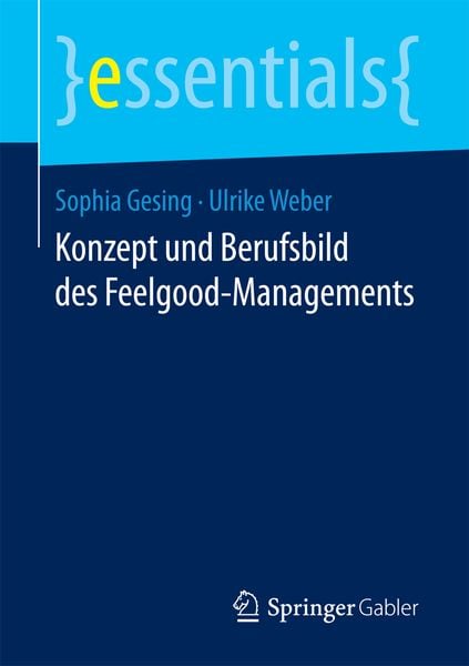 Produktbild: Konzept und Berufsbild des Feelgood-Managements