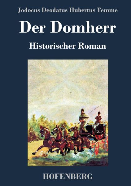 Der Domherr, Gebundene Ausgabe von Jodocus Deodatus Hubertus Temme, Hofenberg, 9783743723726