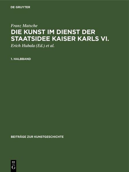 Produktbild: Die Kunst im Dienst der Staatsidee Kaiser Karls VI.