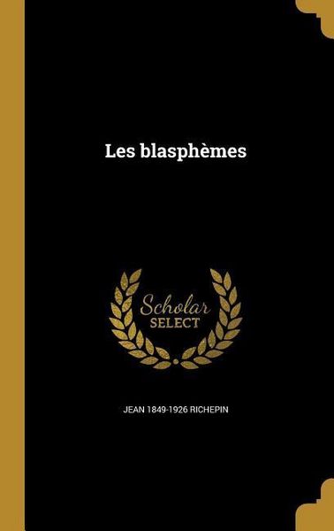 Produktbild: Les blasph&egrave;mes
