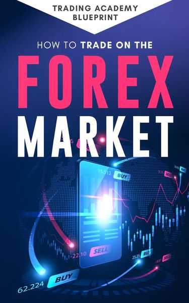 Produktbild: How To Trade On The Forex Market