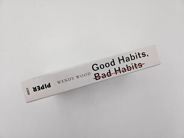 Good Habits, Bad Habits – Gewohnheiten für immer ändern