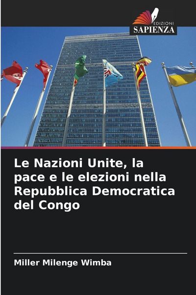 Produktbild: Le Nazioni Unite, la pace e le elezioni nella Repubblica Democratica del Congo