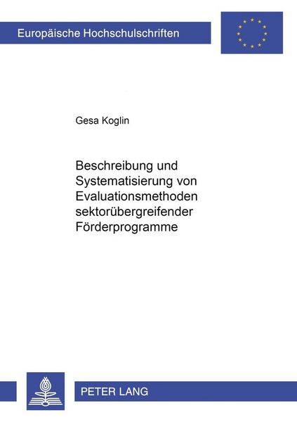 Produktbild: Beschreibung und Systematisierung von Evaluationsmethoden sektor&uuml;bergreifender F&ouml;rderprogramme