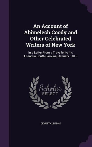 Produktbild: An Account of Abimelech Coody and Other Celebrated Writers of New York