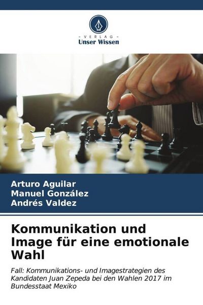 Produktbild: Kommunikation und Image f&uuml;r eine emotionale Wahl