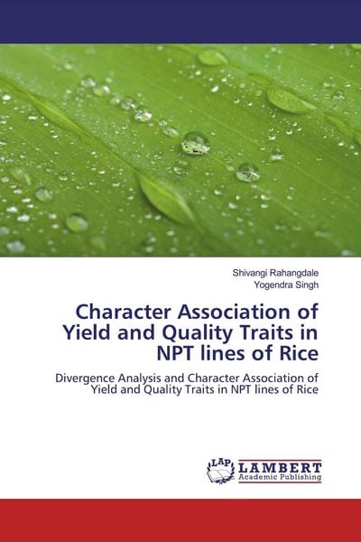 Produktbild: Character Association of Yield and Quality Traits in NPT lines of Rice