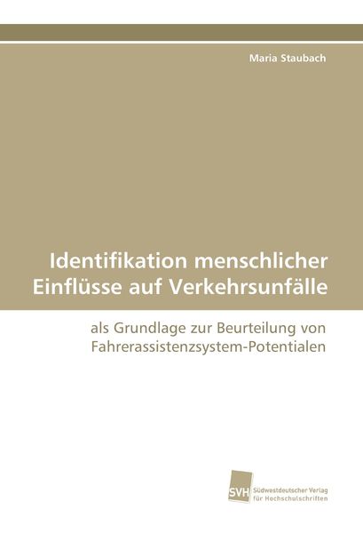 Produktbild: Identifikation menschlicher Einfl&uuml;sse auf Verkehrsunf&auml;lle
