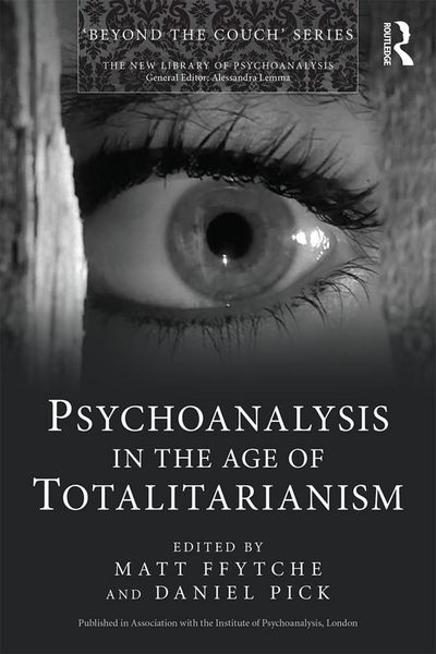 Produktbild: Psychoanalysis in the Age of Totalitarianism