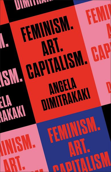 Produktbild: Feminism. Art. Capitalism.