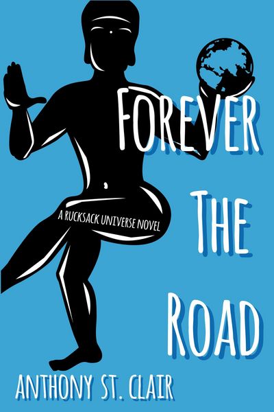 Produktbild: Forever the Road: A Rucksack Universe Novel