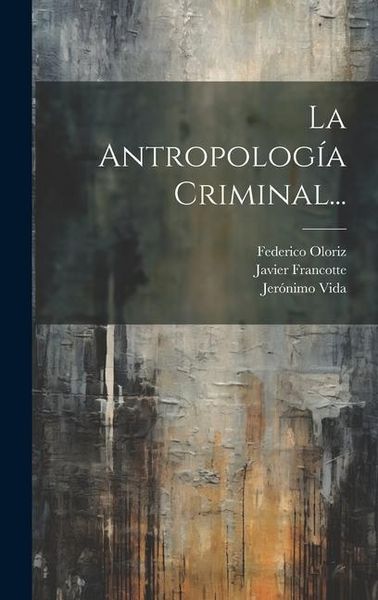 Produktbild: La Antropolog&iacute;a Criminal...
