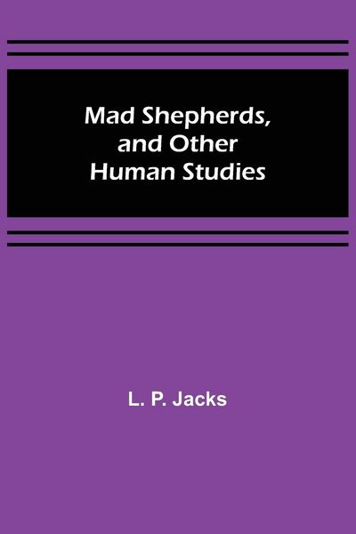 Produktbild: Mad Shepherds, and Other Human Studies