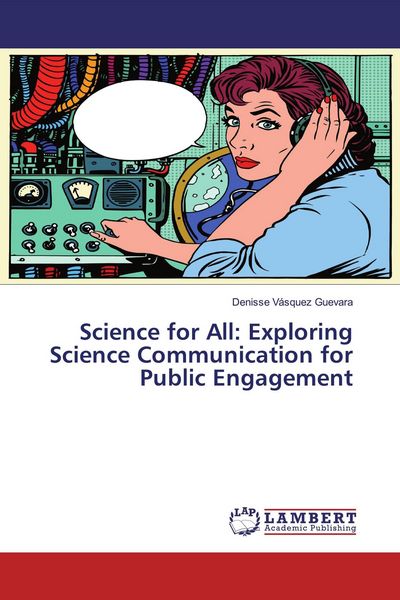 Produktbild: Science for All: Exploring Science Communication for Public Engagement