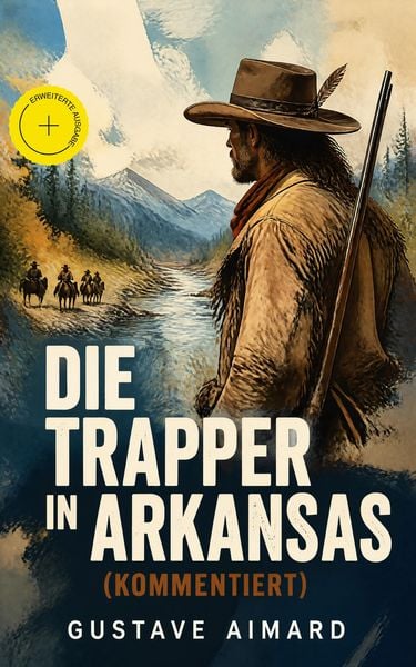 Produktbild: Die Trapper in Arkansas (Kommentiert)