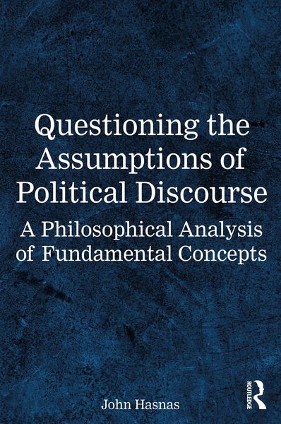Produktbild: Questioning the Assumptions of Political Discourse