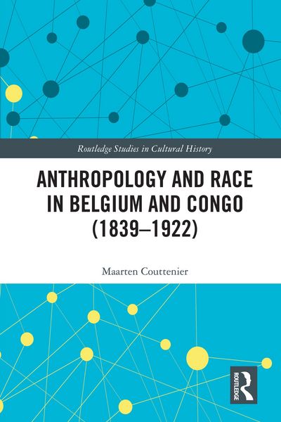 Produktbild: Anthropology and Race in Belgium and the Congo (1839-1922)