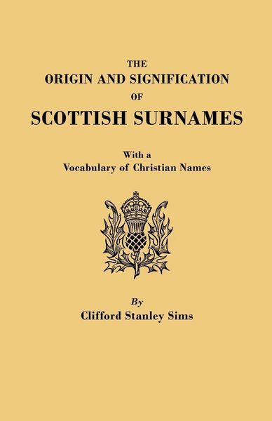 Produktbild: Origin and Signification of Scottish Surnames, with a Vocabulary of Christian Names
