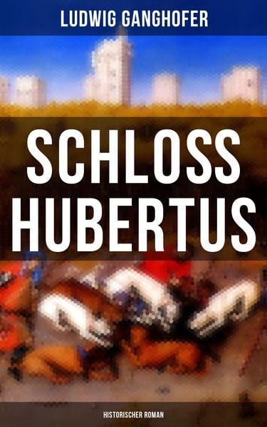 Produktbild: Schlo&szlig; Hubertus (Historischer Roman)