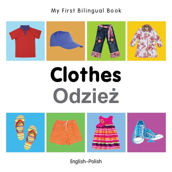 Produktbild: My First Bilingual Book-Clothes (English-Polish)