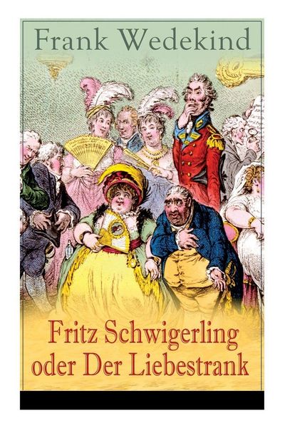 Produktbild: Fritz Schwigerling oder Der Liebestrank