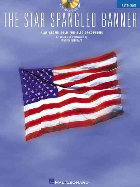 Produktbild: The Star Spangled Banner: Play-Along Solo for Alto Saxophone [With CD (Audio)]