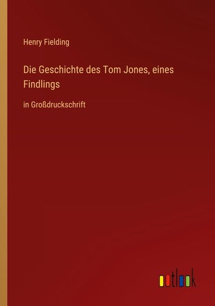 Produktbild: Die Geschichte des Tom Jones, eines Findlings