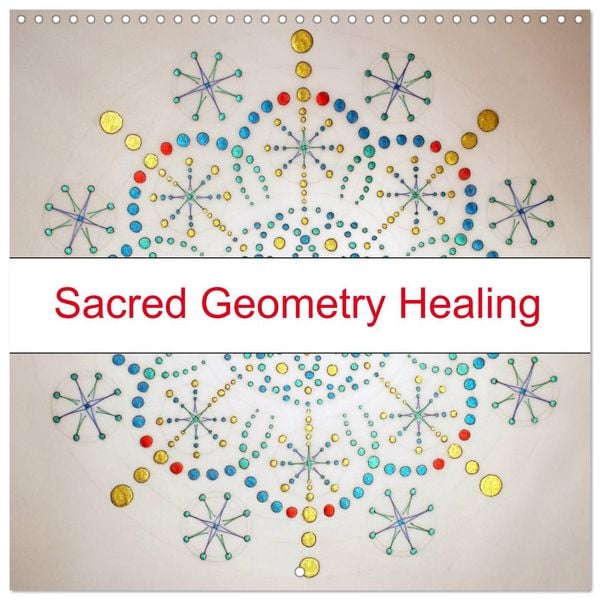 Produktbild: Sacred Geometry Healing (Wall Calendar 2026 12 &times; 12 Inch) CALVENDO 12 Month Wall Calendar