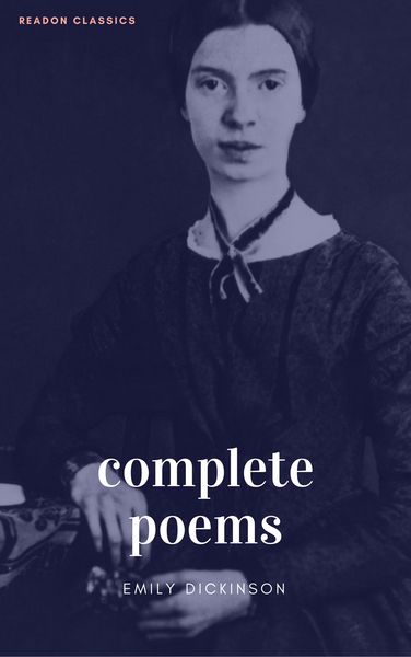 Produktbild: The Complete Poems of Emily Dickinson (ReadOn Classics)