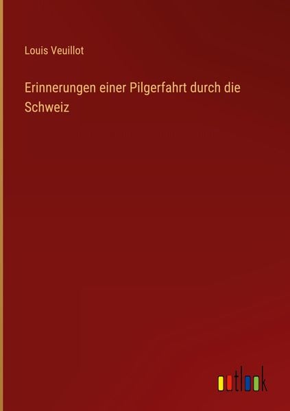 Produktbild: Erinnerungen einer Pilgerfahrt durch die Schweiz