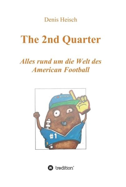 Produktbild: The 2nd Quarter - Alles rund um die Welt des American Football