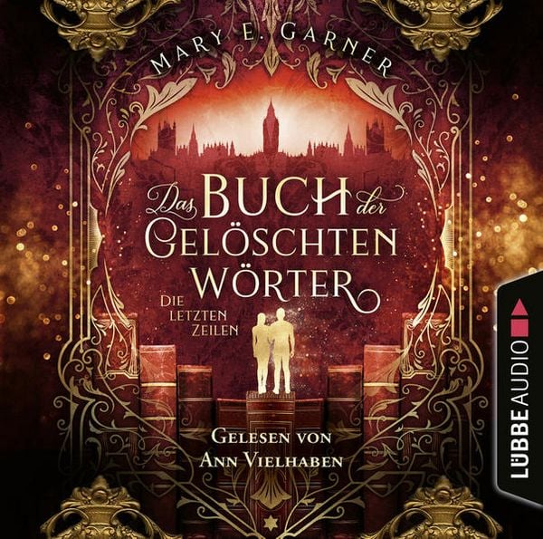 Produktbild: Die letzten Zeilen - Das Buch der gel&ouml;schten W&ouml;rter - Die Chronik der B&uuml;cherwelt, Teil 3