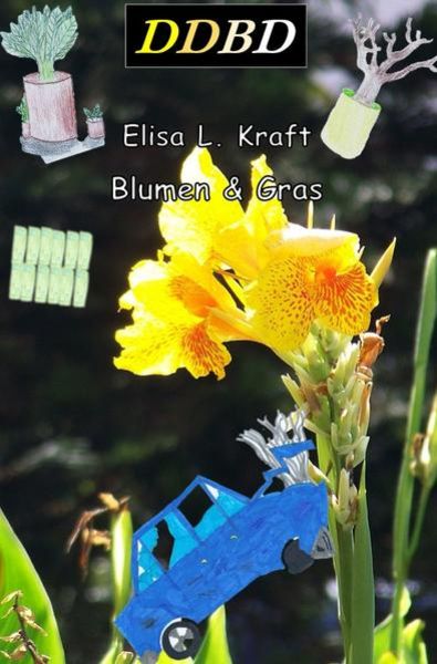 Die Drei Besten Detektive (DDBD) / Blumen und Gras, Taschenbuch von Elisa Kraft, Epubli, 9783753166063